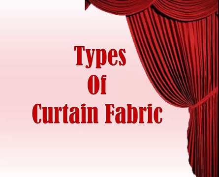 Types of Curtain Fabrics