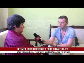 JETIMËT, KUR DISKUTOHET EDHE BUKA E GOJËS……