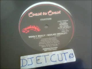Fantom ‎– Wooly Bully  Bailar (Medley)(RIP ETCUT)Coast To Coast REC 81
