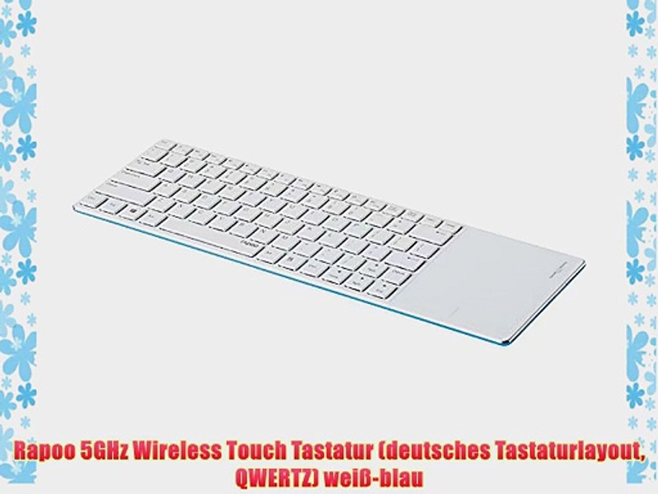 Rapoo 5GHz Wireless Touch Tastatur (deutsches Tastaturlayout QWERTZ) wei?-blau
