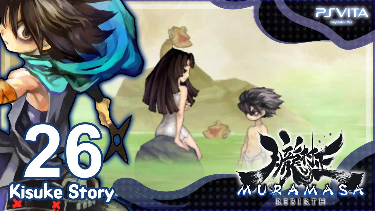 Muramasa Rebirth 【PS Vita】 - Kisuke Story - Part 26 「Final Act」