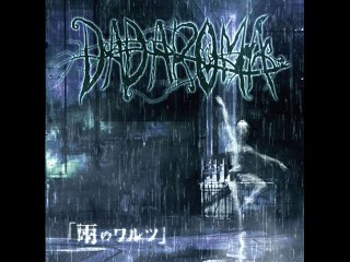 DADAROMA - 愁いリビドー -  [ Ame no Waltz ]