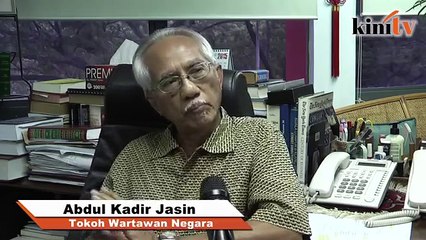 Provokasi politik punca perpaduan rapuh, kata Kadir Jasin