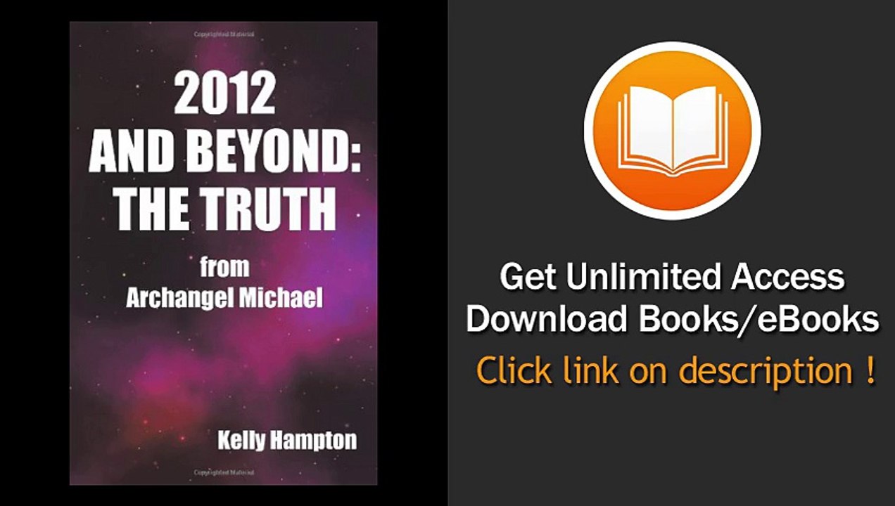 [Download PDF] 2012 and Beyond The Truth From Archangel Michael