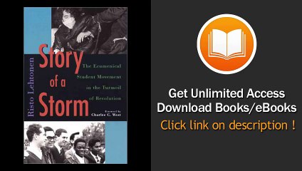 [Download PDF] Story of a Storm The Ecumenical Student Movement in the Turmoil of Revolution 1968 to 1973