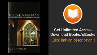 [Download PDF] The Faith Next Door American Christians and Their New Religious Neighbors