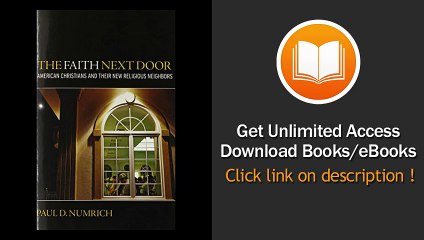 [Download PDF] The Faith Next Door American Christians and Their New Religious Neighbors