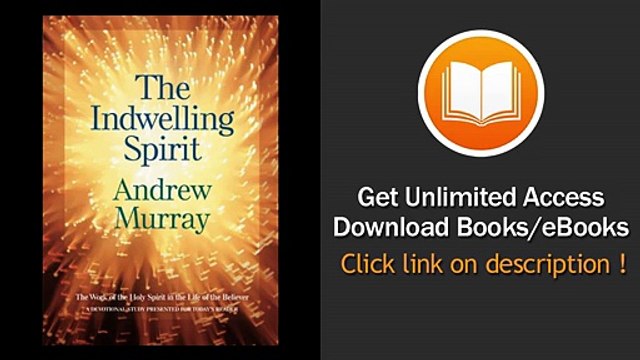 [Download PDF] The Indwelling Spirit The Work of the Holy Spirit in the Life of the Believer