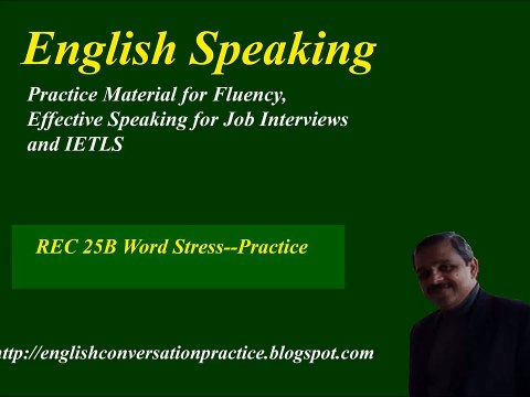 English speaking. IELTS speaking test preparation. Word stress practice