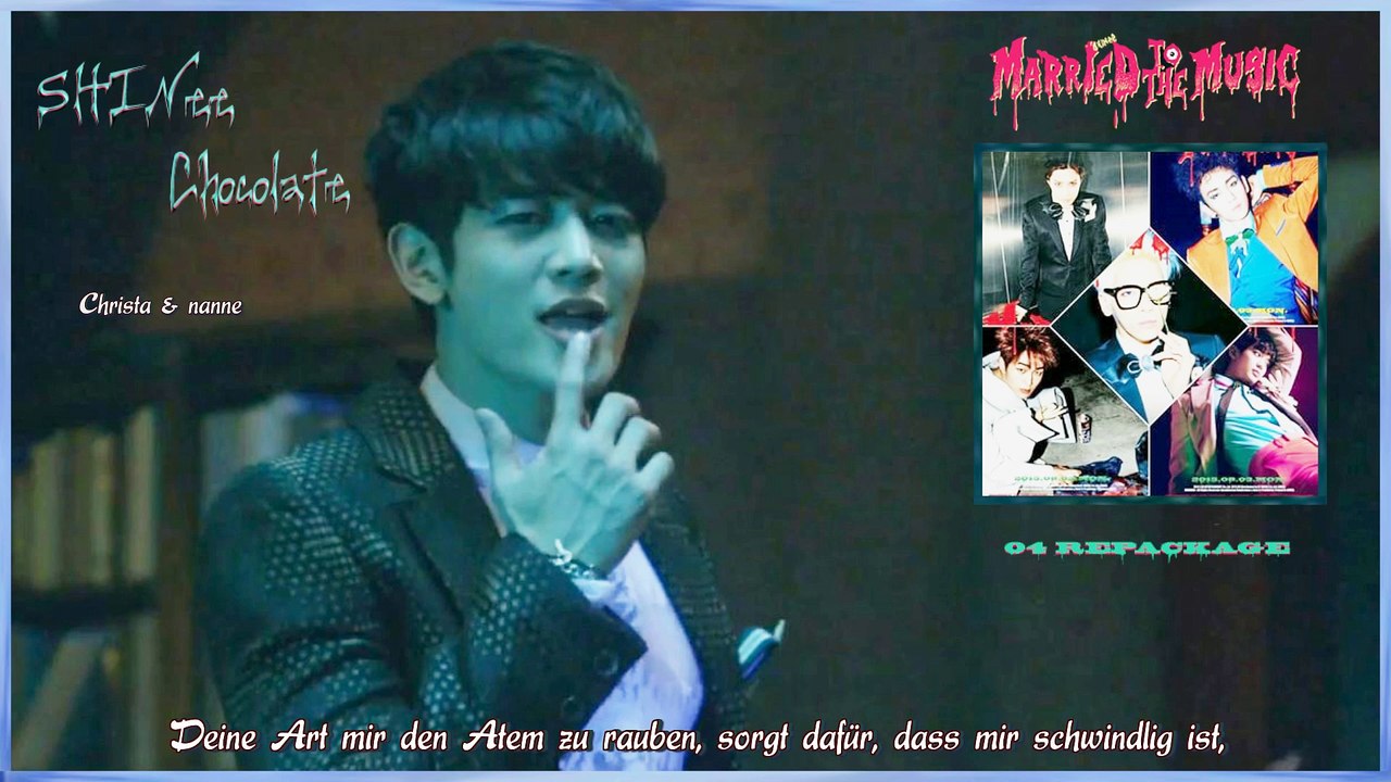SHINee - Chocolate k-pop [gedrman Sub] Married To The Music - The 4th Album Repackage