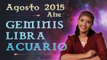 Horóscopo GEMINIS, LIBRA y ACUARIO Agosto 2015 Signos de Aire por Jimena La Torre