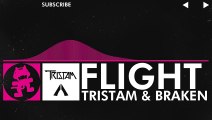 [Drumstep] - Tristam & Braken - Flight [Monstercat]