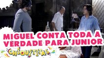 Miguel conta a verdade sobre Mili para Junior