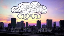 Cloud-Phnom Penh - Cambodia - Crowdfunding Campaign Ulule