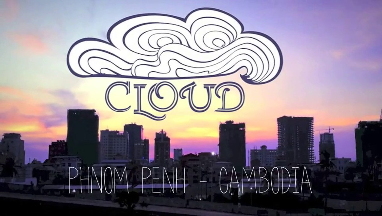 Cloud-Phnom Penh - Cambodia - Crowdfunding Campaign Ulule