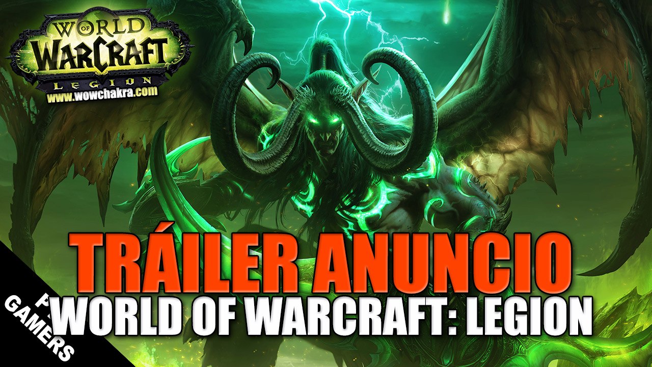 Tráiler: Anuncio oficial de World of Warcraft: Legion (ES)
