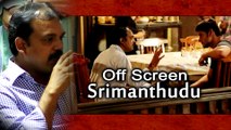 Srimanthudu Movie Offscreen Making || Mahesh Babu,Sruthi Hassan || Srimanthudu Movie