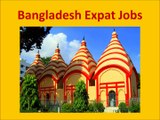 Bangladesh Jobs and Employment for Foreigners