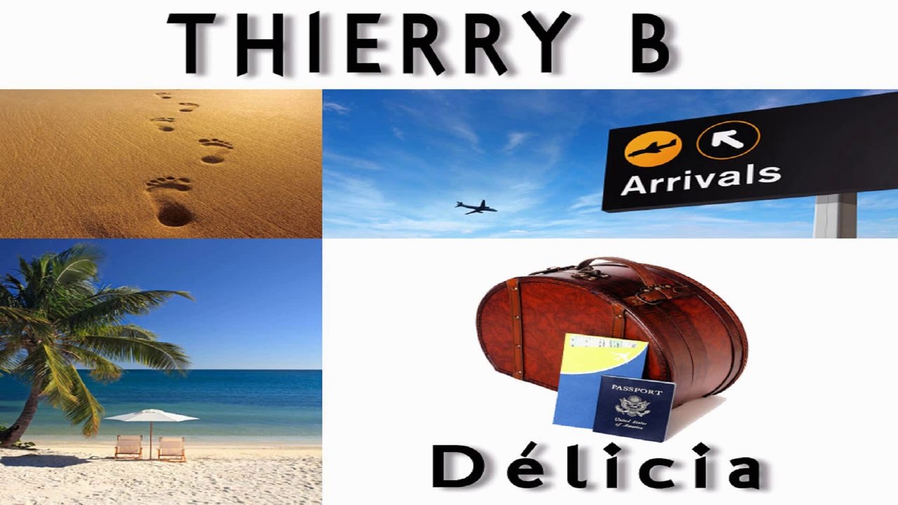 Thierry B “ Delicia (Original Voyage Mix) ”