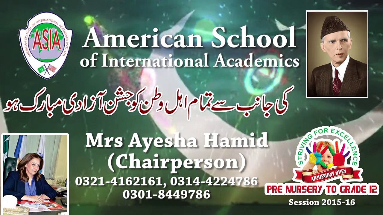Jashne Azadi Mubarak from American School of International Academics Lahore Pakistan