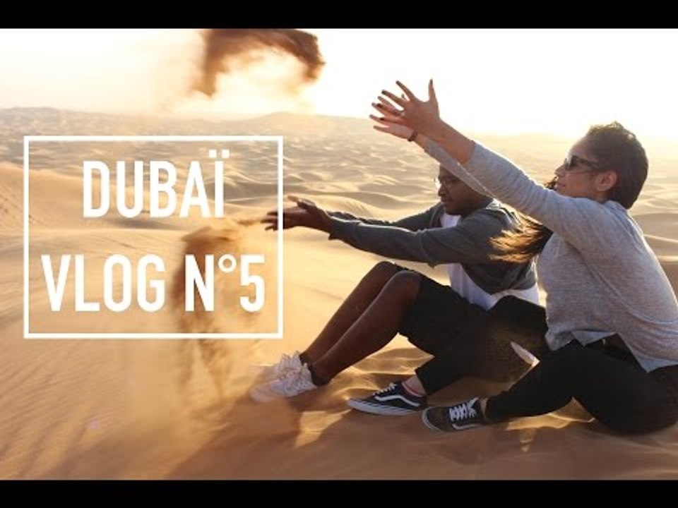 Cornerside à Dubai - DailyVlog #5 : Safari dans le désert !