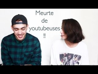 MEURTRE DE YOUTUBEUSES ! - featuring Kevin -