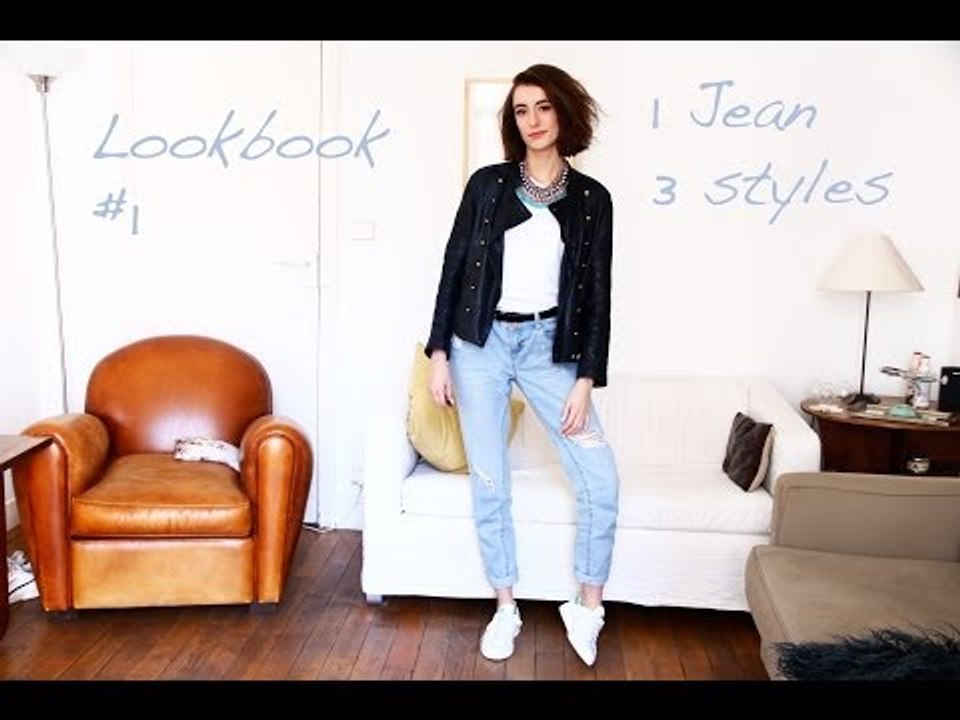 Lookbook#1 : 1 jean, 3 styles