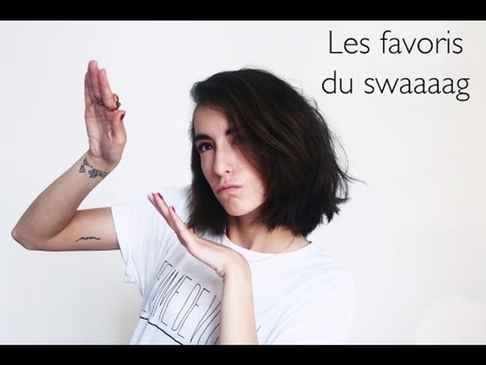 Les favoris du swaaaag !