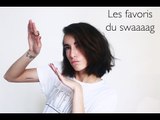 Les favoris du swaaaag !