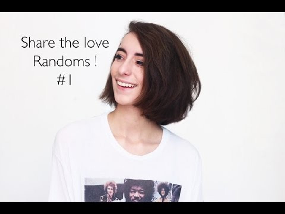 Share the love - randoms #1 !