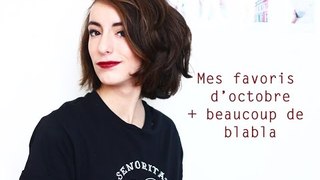 Favoris Octobre + du blabla