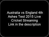 Australia Vs England 4th Ashes Test Live Cricket Streaming