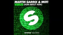 Martin Garrix x Moti   Valencia x Virus Raffa J Mashup
