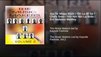 Kayode Fashola & the Melody Makers - Iyawo To Mo Yayi Oko