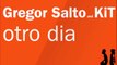 Gregor Salto and KiT - Otro Dia (Original Mix)