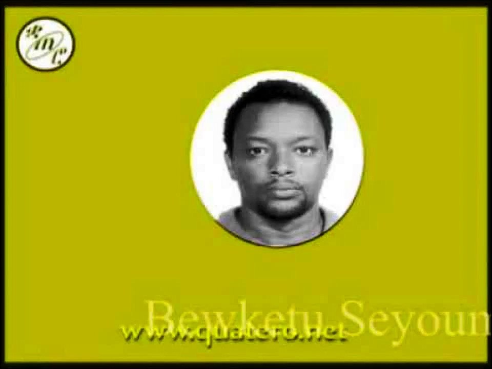 Bewketu Seyoum- ምርጥ ምርጥ ግጥሞችና ወጎች
