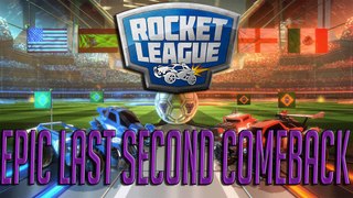 Rocket League || Epic Comback for the Win