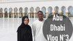 Cornerside à Dubai - DailyVlog #3 : Abu Dhabi & la mosquée Sheikh Zayed !