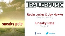 Sneaky Pete - Trailer #1 Music (Robin Loxley & Jay Hawke - Owe You Nothing)