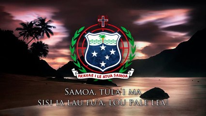 National Anthem of Samoa - O Le Fu'a o Le Sa'olotoga o Samoa