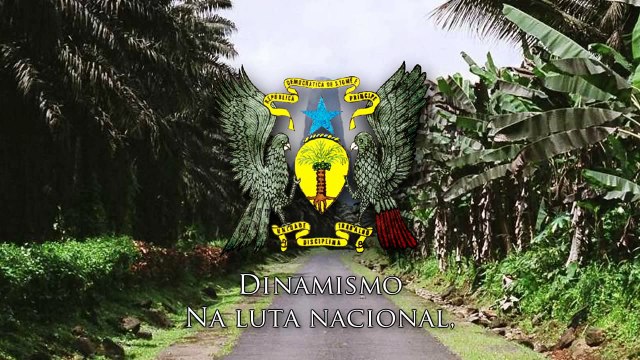 National Anthem of São Tomé and Príncipe - Independência total