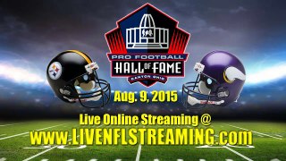 Watch Minnesota Vikings vs Pittsburgh Steelers NFL Live Stream Hall of Fame