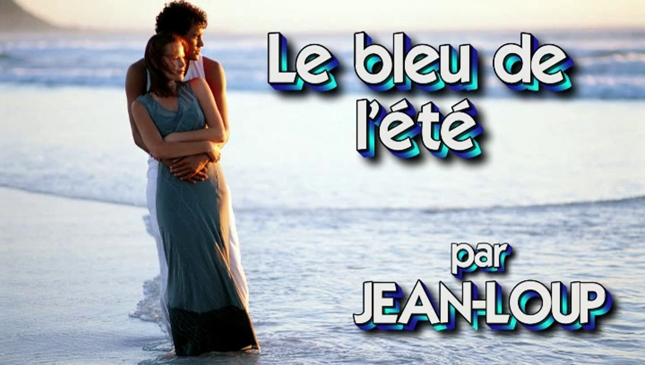 Le bleu de l'été par Jean-Loup
