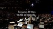 Trailer Benjamin Britten • War Requiem op. 66