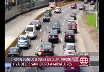 Hombre desnudo subió a bus del Metropolitano a vista de todos