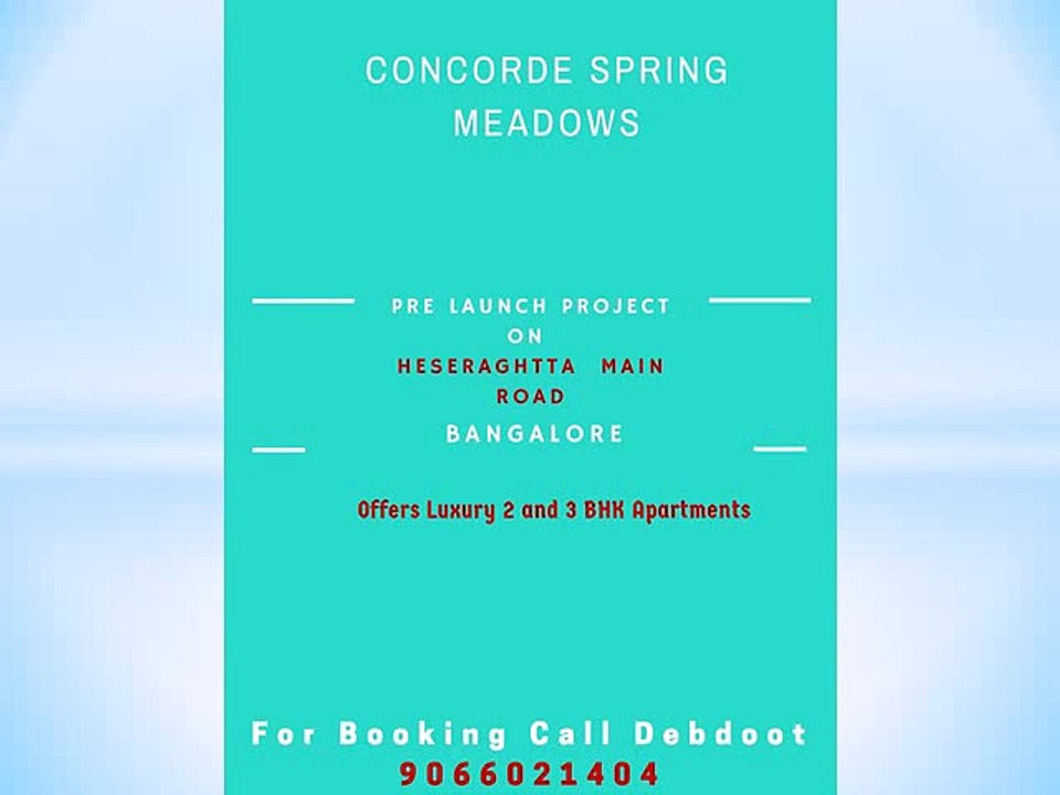 Concorde Group Prelaunch Project Concorde Springs Meadows hasserghatta bangaluru Call 9066021404
