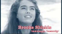 Brooke Shields - Teenage beauty