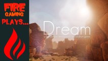 Dream - Fire Plays!