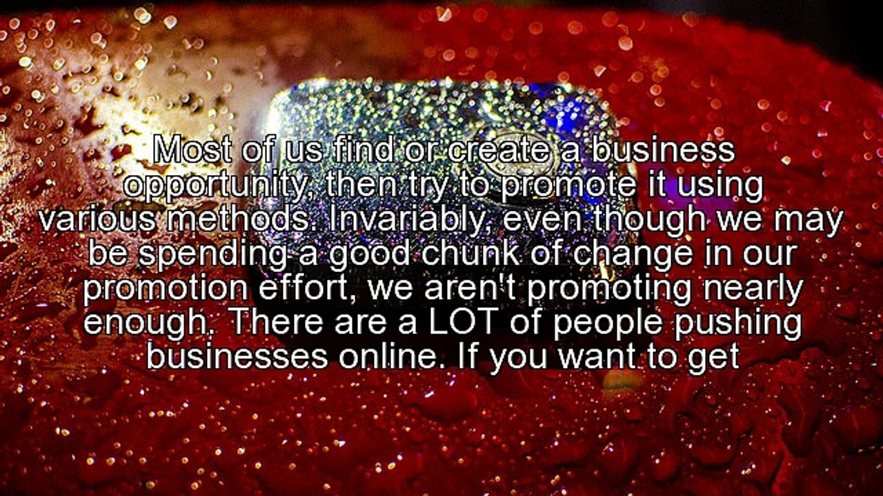 Two Steps To Online Success - Get The Right Opportunity, Promote It Big