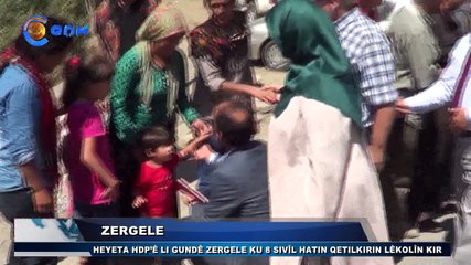 HDP HEYETİ' NİN ZERGELE ZİYARETİ